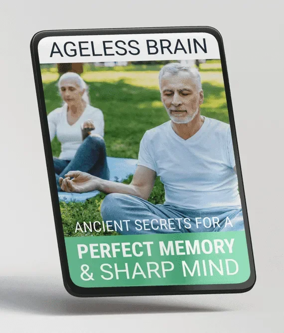 BONUS #1 - Ageless Brain: Ancient Secrets For A Perfect Memory & Sharp Mind